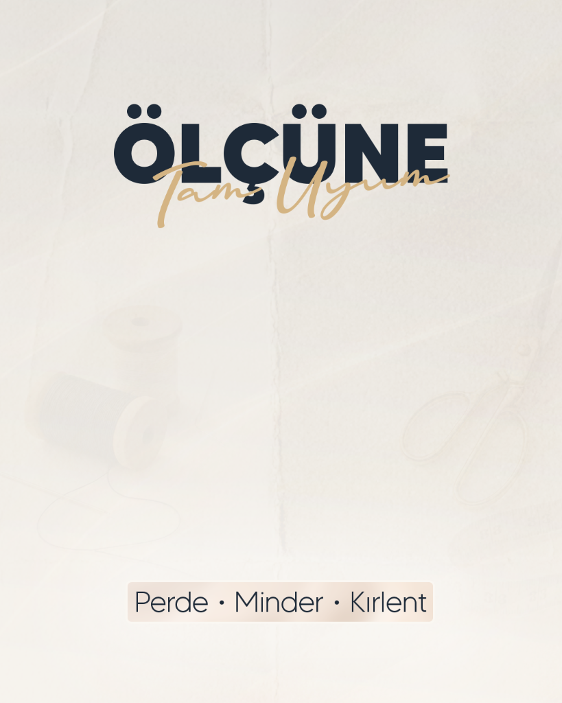 PeryShé Instagram Post - Ölçüne Tam Uyum, Perde Minder Kırlent